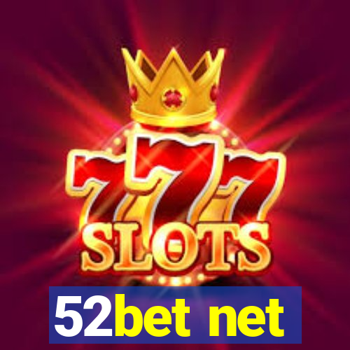 52bet net